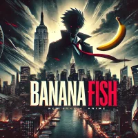 BANANA FISHの見放題配信サービスと関連コンテンツを紹介するブログのアイキャッチ画像