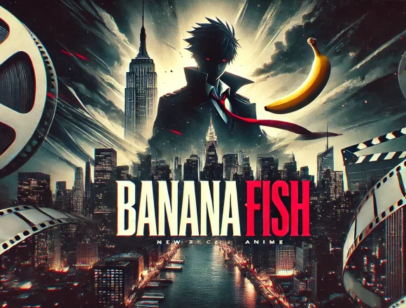 BANANA FISHの見放題配信サービスと関連コンテンツを紹介するブログのアイキャッチ画像